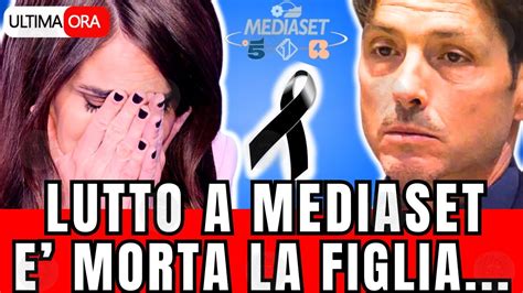 Tragico Lutto A Mediaset E Morta La Figlia Fan In Lacrime