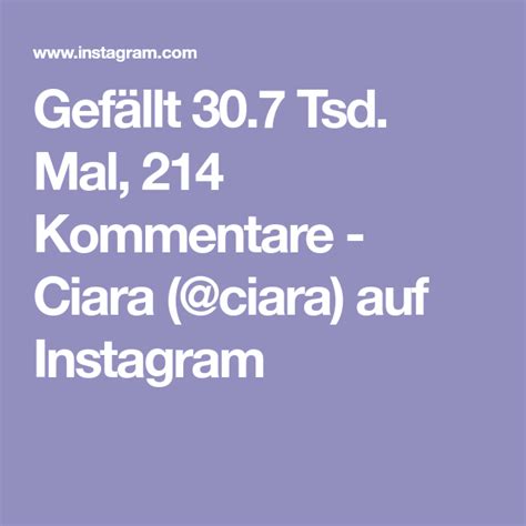 Gef Llt Tsd Mal Kommentare Ciara Ciara Auf Instagram