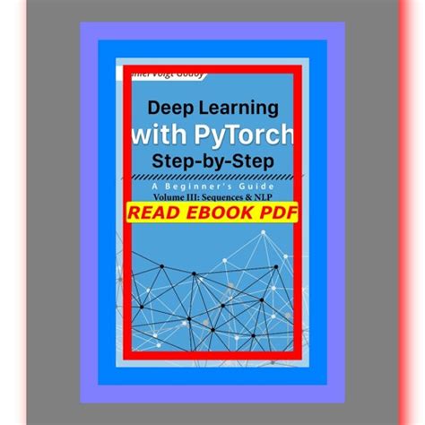 Stream Read Ebook Pdf Deep Learning With Pytorch Step By Step A