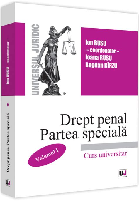 Drept Penal Partea Speciala Vol 1 Ion Rusu Ioana Rusu Bogdan