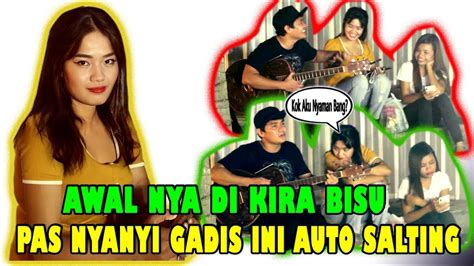 Awalnya Dikira Bisu Pas Nyanyi Gadis Ini Auto Salting Prank Nyanyi