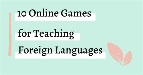 10 Online Language Games for Teaching Foreign Languages Virtually