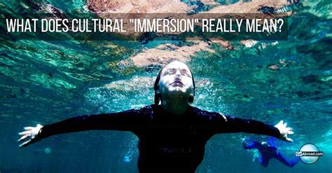 What Is Cultural Immersion And Why Should I Care