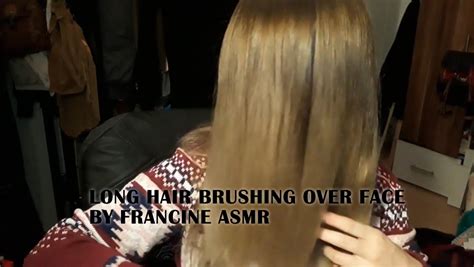 Long Hair Brushing Over Face By Francine ASMR Long Hair Over Face