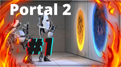 Portal 2 1 Der Anfang Youtube