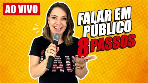 Como falar BEM em público 8 Passos para falar em público YouTube