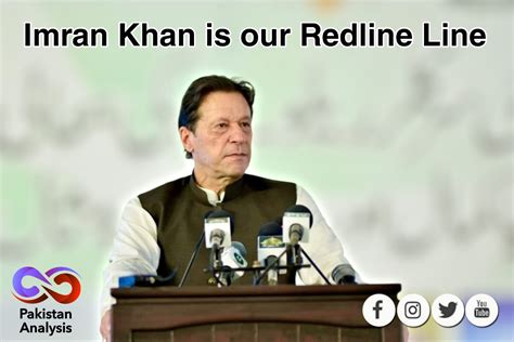 Imran Khan Is Our Red Line Pakistan Analysis