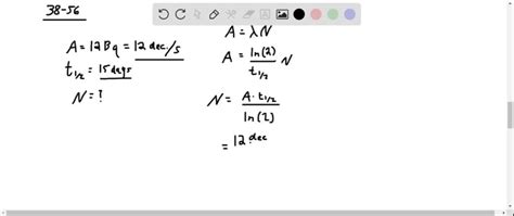 SOLVED A Radioactive Nuclide Has An Activity Of 8x 105 Bq And Half