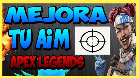 COMO MEJORAR TU PUNTERÍA EN APEX LEGENDS PC AIM 2020 temporada 5