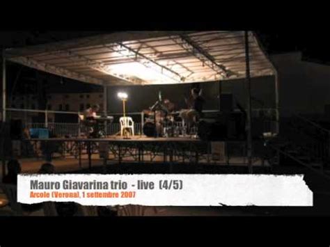 Mauro Giavarina Trio Live In Arcole Parte Youtube