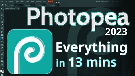 Photopea Tutorial For Beginners In 13 Minutes [ 2023 Complete ] Youtube Tuto