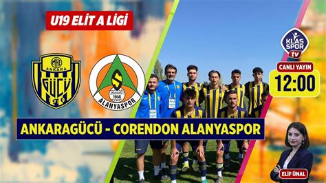 MKE Ankaragücü U19 Corendon Alanyaspor U19 CANLI ᴴᴰ YouTube