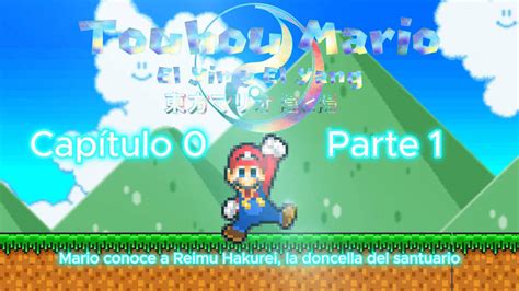 Touhou Mario El Yin Y El Yang Cap0 Parte1 Hecho By Wishingbag6876 On