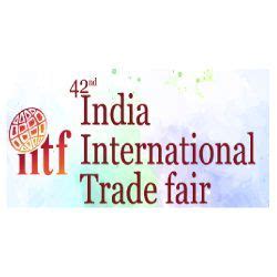 42nd India International Trade Fair- 2023 (November 2023), New Delhi ...