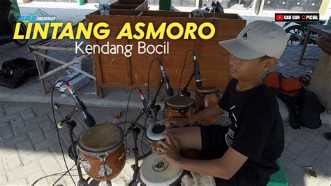 Lintang Asmoro Kendang Bocil Youtube