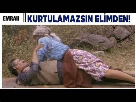 Emrah T Rk Filmi A A Selvi Ye G Z Koyuyor Youtube