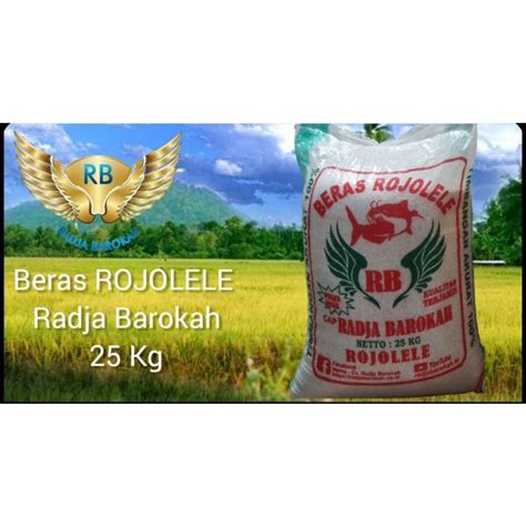 Jual Beras Rojolele Setra Ramos Super Pulen Radja Barokah 25 Kg