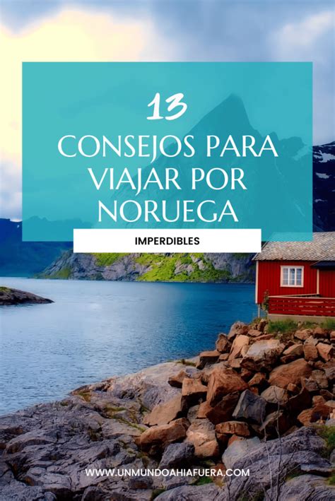 Consejos Para Viajar Por Noruega Un Mundo Ah Afuera