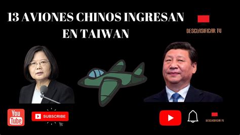 Taiwán Denuncia Incursión De 13 Aviones De Combate Chinos En Su