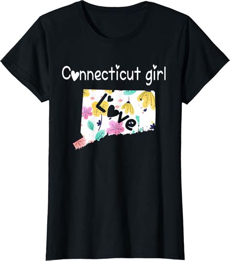 Connecticut Girl Shirt I Love Connecticut Home T T Shirt