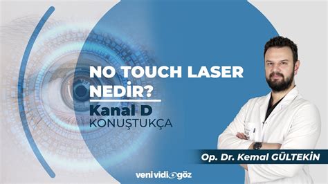 No Touch Laser Nedir Op Dr Kemal G Ltek N Youtube