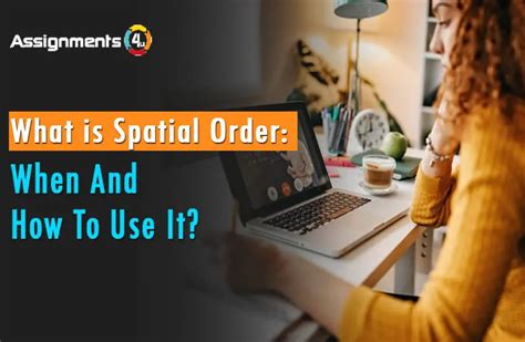 What Is Spatial Order How To Use It In Essay