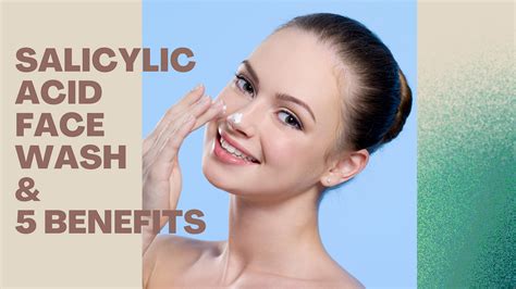 Salicylic Acid Face Wash And 5 Benefits Wikitohow Medium