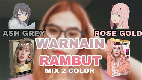 Warnain Rambut Sendiri Dan Ini Hasilnya Youtube