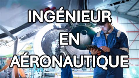 Ingénieur en Aéronautique YouTube