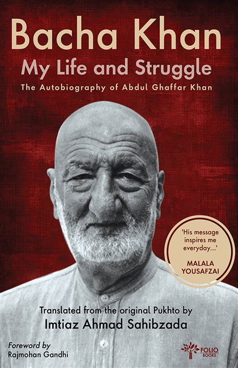 My Life and StruggleThe Autobiography of Abdul Ghaffar Khan - Folio Books