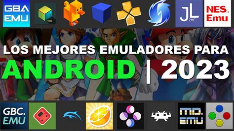 Los Mejores EMULADORES Para ANDROID Para Este 2023 YouTube