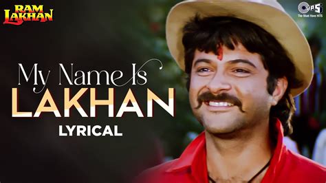 My Name Is Lakhan Song - Lyrical | Ram Lakhan | Anil Kapoor, Madhuri ...