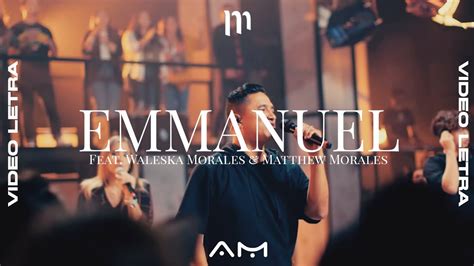 Miel San Marcos Emmanuel Feat Waleska Y Matthew Morales Video