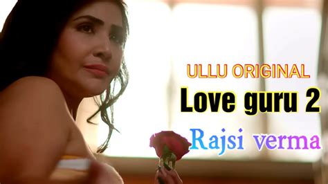 Love Guru Hot Web Series 2023ullu Original Rajsi Verma Trailer