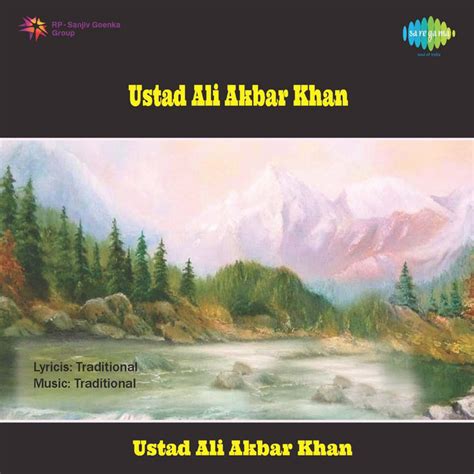 Ustad Ali Akbar Khan - Album by Traditional | Spotify