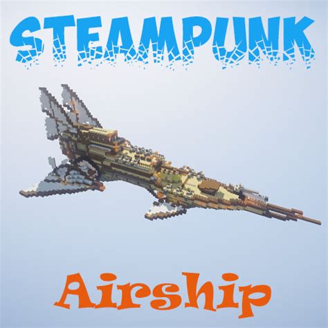 Steampunk Airship - Minecraft Worlds - CurseForge