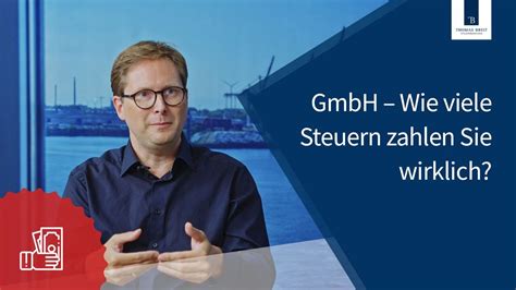 Wieviel Steuern Zahlen Sie Bei Einer Gmbh Wirklich Thomas Breit