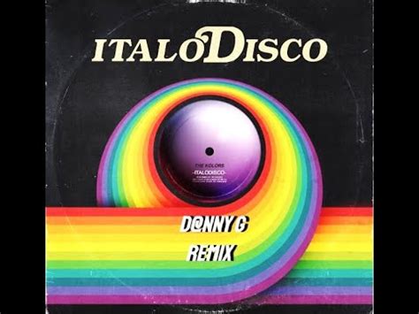 The Kolors Italodisco D Nny G Remix Youtube