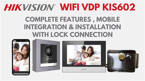 HIKVISION IP VDP KIS 602 COMPLETE FEATURES MOBILE INTEGRATION