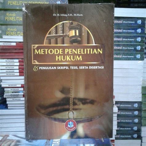 Jual BUKU METODE PENELITIAN HUKUM PENULISAN SKRIPSI TESIS SERTA