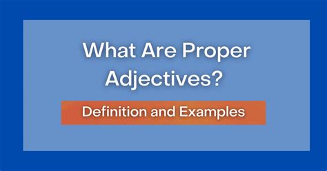 What Are Proper Adjectives Definition And Examples