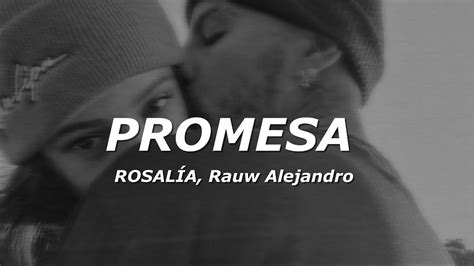 ROSALÍA Rauw Alejandro PROMESA Letra Lyrics YouTube