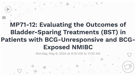 Mp71 12 Evaluating The Outcomes Of Bladder Sparing Treatments Bst In