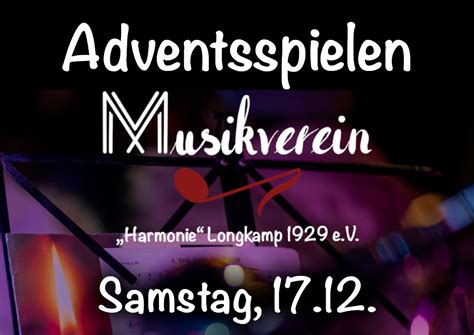 Adventsspielen 2022 Musikverein Harmonie Longkamp 1929 E V