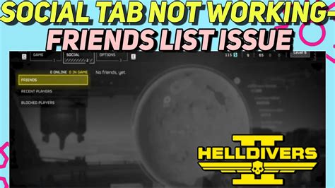 How To Fix Social Tab Not Working Bug In Helldivers Friends List