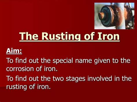 Ppt The Rusting Of Iron Powerpoint Presentation Free Download Id