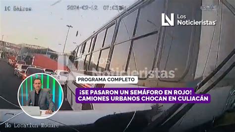 Se Pasaron Un Sem Foro En Rojo Camiones Urbanos Chocan En Culiac N