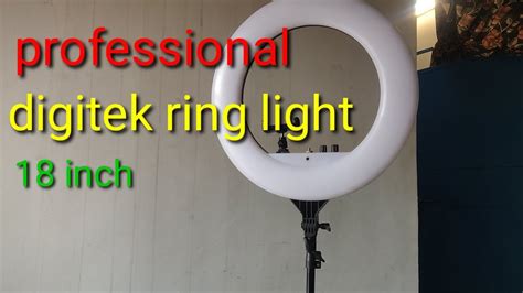 Digitek Ring Light Inch Unboxing And Review Professional Ring