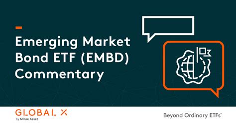 Emerging Markets Bond Etf Embd Q2 2022 Commentary Global X Etfs