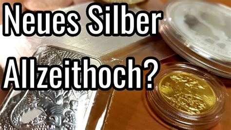 Silber Bald Auf Neuem Allzeithoch Gold Und Silber Talk Youtube